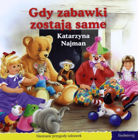 101 bajek - Gdy zabawki zostają same [KSIĄŻKA]