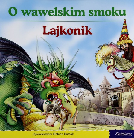 101 bajek - O wawelskim smoku. Lajkonik [KSIĄŻKA]