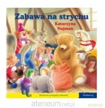 101 bajek - Zabawa na strychu [KSIĄŻKA]