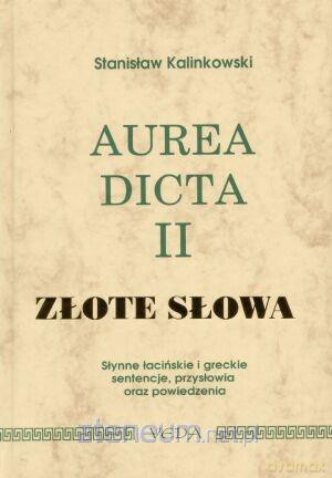 Aurea Dicta. Złote słowa Tom 2 [KSIĄŻKA]