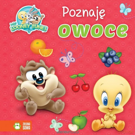 Baby Looney Tunes - Poznaję owoce [KSIĄŻKA]