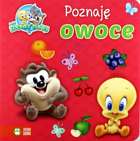 Baby Looney Tunes - Poznaję owoce [KSIĄŻKA]