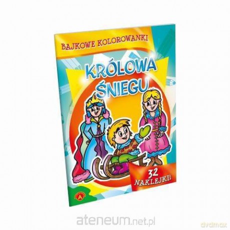 Bajkowe kolorowanki. Królowa Śniegu [KSIĄŻKA]