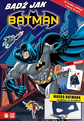 Bądź jak Batman [KSIĄŻKA]