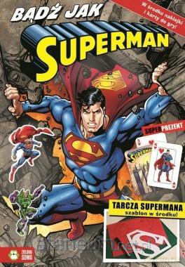 Bądź jak Superman [KSIĄŻKA]