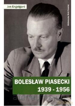 Bolesław Piasecki 1939-1956 [KSIĄŻKA]