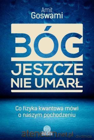 Bóg jeszcze nie umarł [KSIĄŻKA]