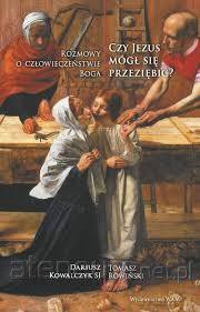 Czy Jezus mógł się przeziębić [KSIĄŻKA]