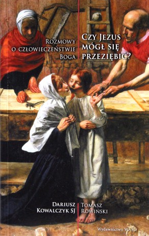 Czy Jezus mógł się przeziębić [KSIĄŻKA]