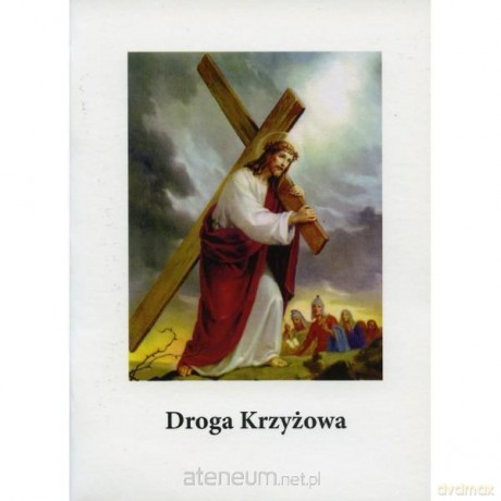 Droga Krzyżowa - rozważania [KSIĄŻKA]