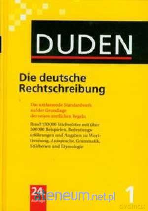 Duden 1 Die deutsche Rechtschreibung [KSIĄŻKA]