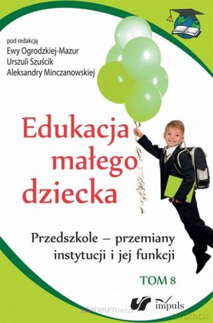 Edukacja małego dziecka Tom 8 [KSIĄŻKA]