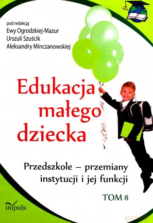 Edukacja małego dziecka Tom 8 [KSIĄŻKA]