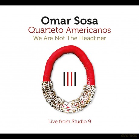 Omar Sosa: We Are Not The Headliner [CD]