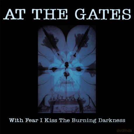 At The Gates: With Fear I Kiss The Burning Darkness (2026 Remaster) [CD]