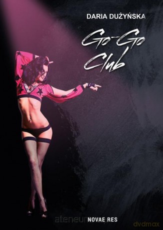 Go-Go Club Daria Dużyńska [KSIĄŻKA]