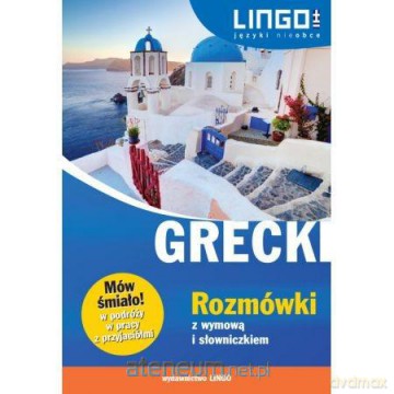 Grecki. Rozmówki z wymową i słowniczkiem [KSIĄŻKA]
