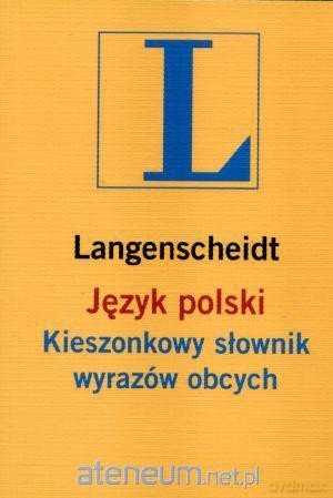 Język polski kieszonkowy słownik wyrazów obcych [KSIĄŻKA]