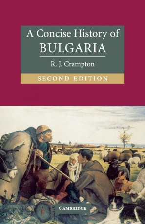 A Concise History of Bulgaria (Cambridge Concise Histories) - R. J. Crampton [KSIĄŻKA]