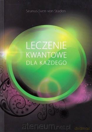 Leczenie kwantowe dla każdego [KSIĄŻKA]
