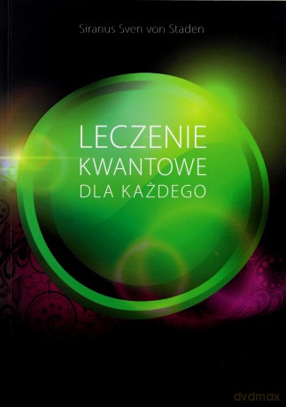 Leczenie kwantowe dla każdego [KSIĄŻKA]