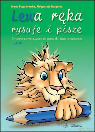 Lewa ręka rysuje i pisze 3 [KSIĄŻKA]