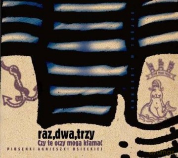 Raz Dwa Trzy: Czy te oczy mogą kłamać (reedycja) (digipack) [CD]
