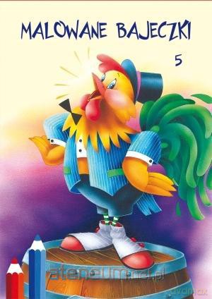 Malowane bajeczki 5 [KSIĄŻKA]