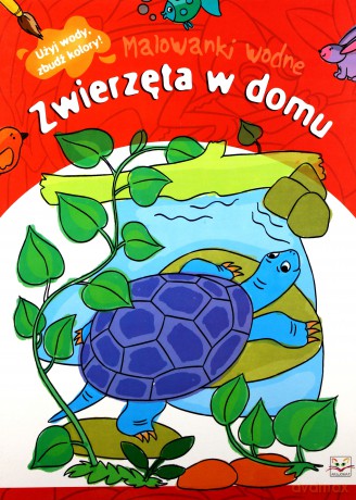 Malowanki wodne. Zwierzęta w domu [KSIĄŻKA]