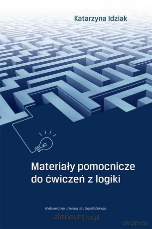 Materiały pomocnicze do ćwiczeń z logiki [KSIĄŻKA]
