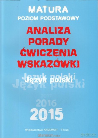 Matura 2015 Język polski. Repetytorium Zakres Podstawowy [KSIĄŻKA]