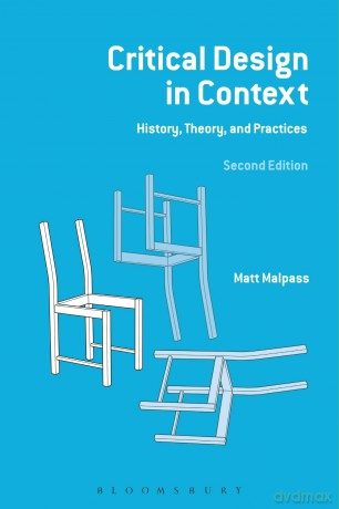 Critical Design in Context: History, Theory and Practices - Matt Malpass [KSIĄŻKA]