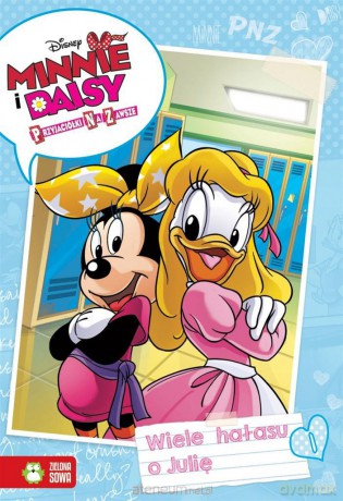 Minnie i Daisy. Wiele Hałasu o Julię [KSIĄŻKA]
