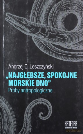 Najgłębsze spokojne morskie dno [KSIĄŻKA]