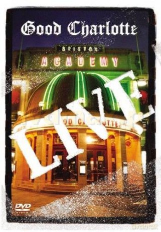 Good Charlotte: Live At Brixton Academy [DVD]