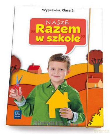 Nasze Razem w szkole Szkoła Podstawowa 3 Wyprawka [KSIĄŻKA]