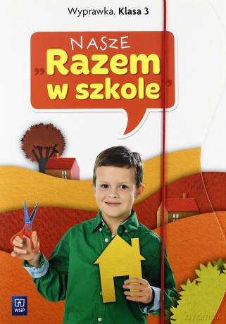 Nasze Razem w szkole Szkoła Podstawowa 3 Wyprawka [KSIĄŻKA]