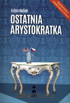 Ostatnia arystokratka [KSIĄŻKA]