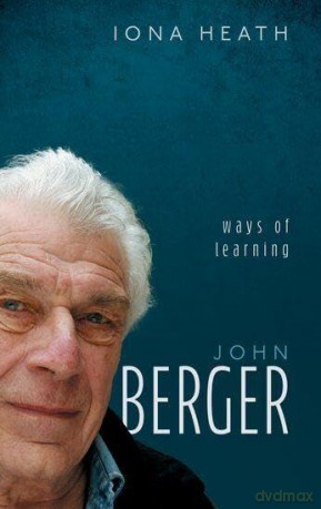 John Berger: Ways of Learning (My Reading) - Iona Heath [KSIĄŻKA]