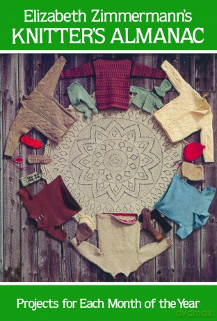 Knitter's Almanac: Projects for Each Month of the Year (Dover Knitting, Crochet, Tatting, Lace) - Elizabeth Zimmermann [KSIĄŻKA]