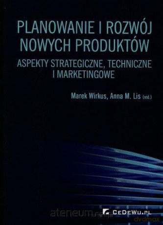 Planowanie i rozwój nowych produktów [KSIĄŻKA]