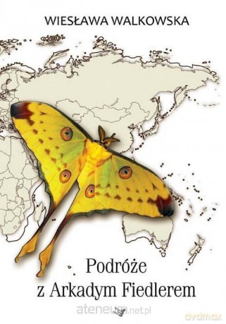 Podróże z Arkadym Fiedlerem [KSIĄŻKA]