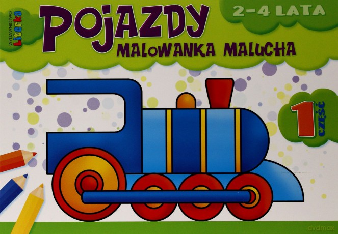 Pojazdy - malowanka malucha część 1 [KSIĄŻKA]