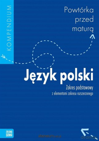 Powtórka przed maturą. Język Polski [KSIĄŻKA]