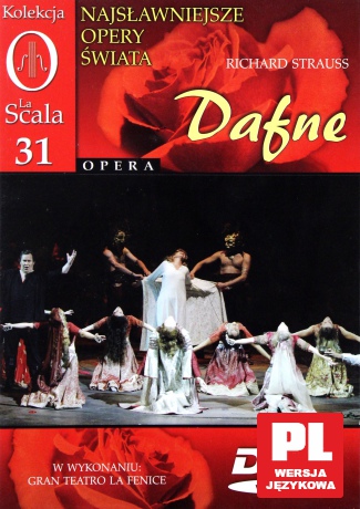Kolekcja La Scala: Opera 31 - Dafne [DVD]