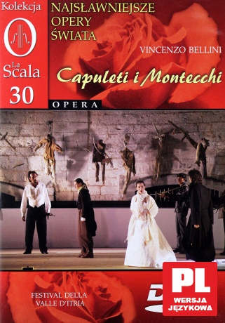 Kolekcja La Scala: Opera 30 - Capuleti i Montecchi (0) [DVD]