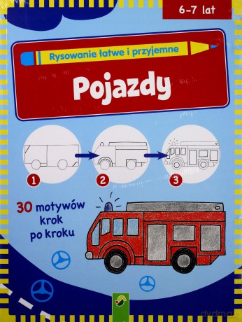 Rysowanie łatwe i przyjemne - Pojazdy [KSIĄŻKA]