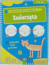 Rysowanie łatwe i przyjemne - Zwierzęta [KSIĄŻKA]