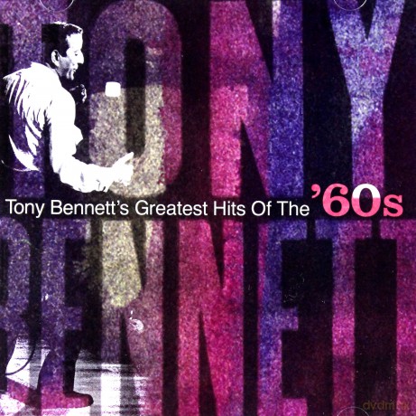 Tony Bennett: Tony Bennett's Greatest Hits Of The 60's [CD]