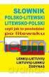 Słownik polsko-litewski litewsko-polski [KSIĄŻKA]